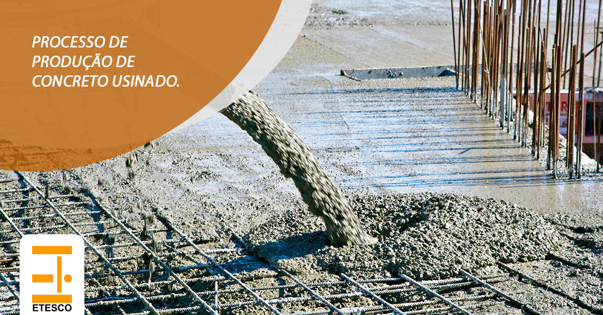 Processo de Produção de Concreto Usinado - Etesco Construções