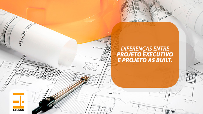 diferencas entre projeto executivo e projeto as built etesco bg
